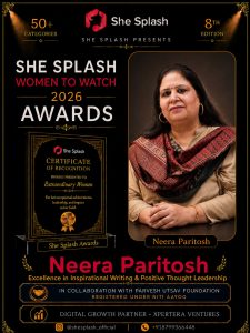 Neera Paritosh recognised at the She Splash Women to Watch 2026 Awards for Excellence in Parenting Transformation, Emotional Wellness and Family Mentorship.