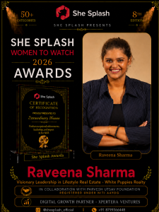 Raveena Sharma recognised at the She Splash Women to Watch 2026 Awards for Visionary Leadership in Lifestyle Real Estate through White Puppies Realty.
