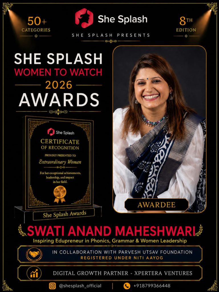 Swati Anand Maheshwari recognised at the She Splash Women to Watch 2026 Awards as an inspiring edupreneur in phonics, grammar and women leadership.