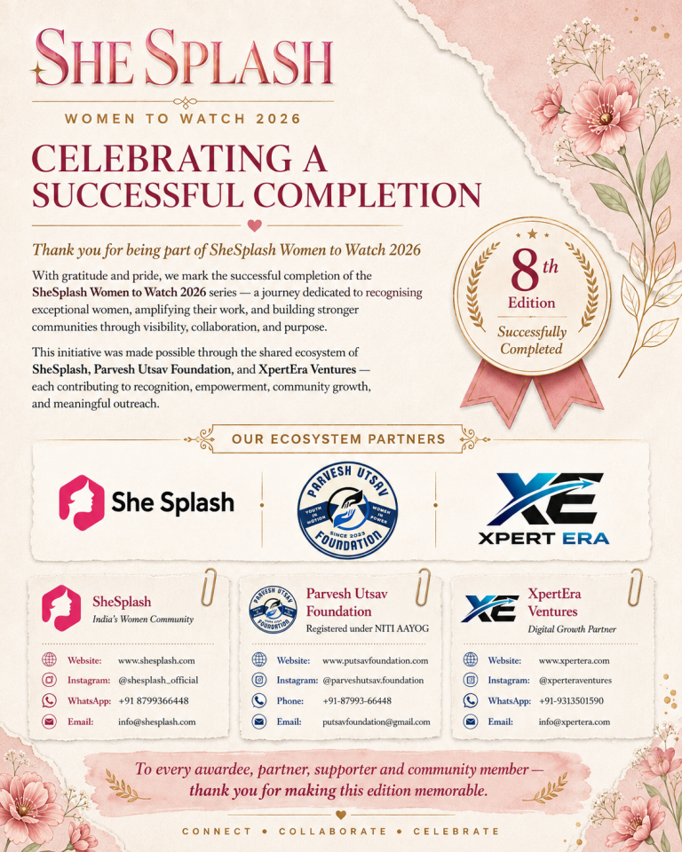 Celebrating A Successfull completion of SheSplash Women to Watch 2026 8th Edition